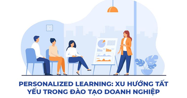 Personalized Learning: Bước Tiến Vượt Bậc Trong Đào Tạo Doanh Nghiệp